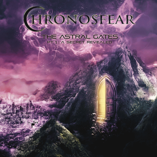 Chronosfear : The Astral Gates Pt. 1: A Secret Revealed